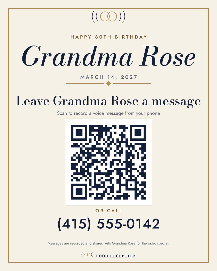 Sample 8×10 sign: Happy 80th birthday Grandma Rose. Leave Grandma Rose a message, with a QR code and a phone number