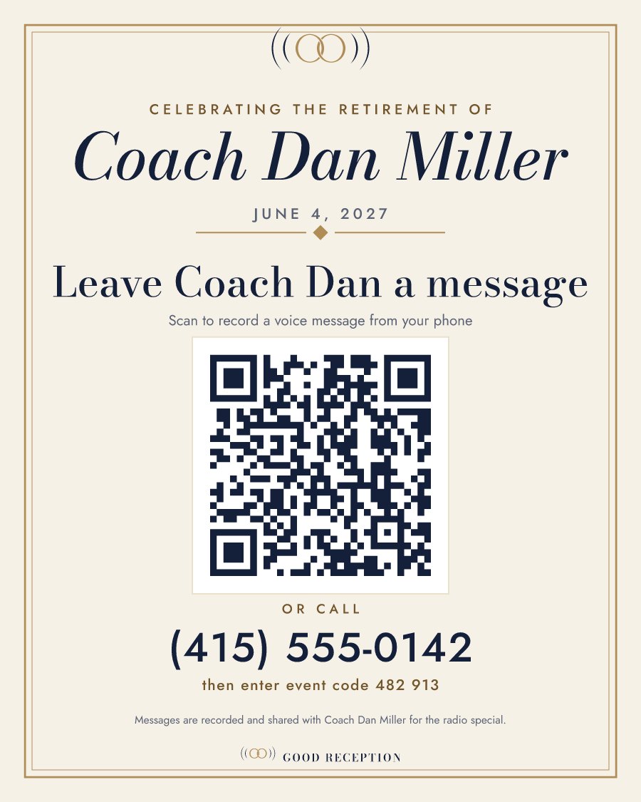 Sample 8×10 sign: Celebrating the retirement of Coach Dan Miller. Leave Coach Dan a message, with a QR code and a phone number